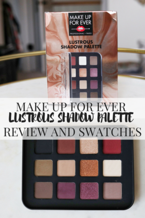 MAKE UP FOREVER LUSTROUS SHADOW PALETTE REVIEW AND SWATCHES - Airelle ...